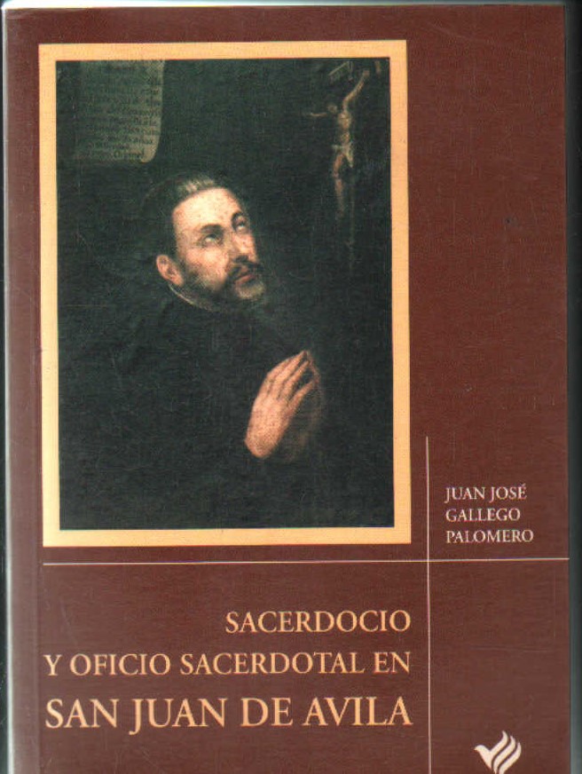 SACERDOCIO Y OFICIO SACERDOTAL EN SAN JUAN DE AVILA