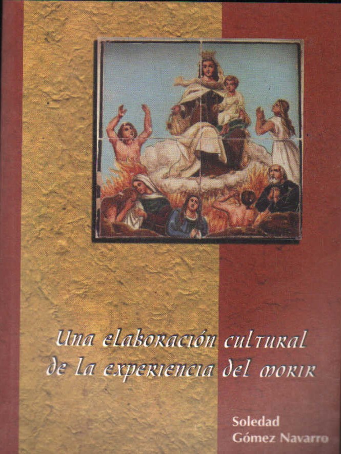 UNA ELABORACIÓN CULTURAL DE LA EXPERIENCIA DE MORIR