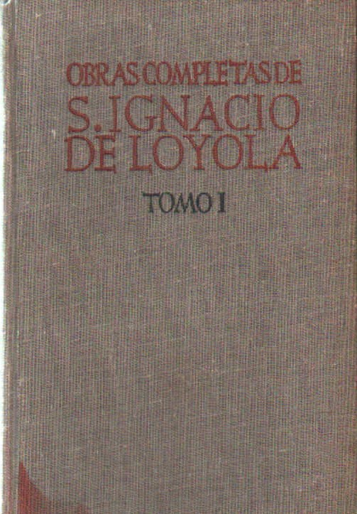 OBRAS COMPLETAS DE SAN IGNACIO DE LOYOLA TOMO I: AUTOBIOGRAFIA - DIARIO ESPIRITUAL