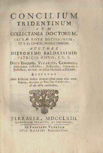 CONCILIUM TRIDENTINUM CUM COLLECTANEA DOCTORUM, SACRAE ROTAE DECISIONUM