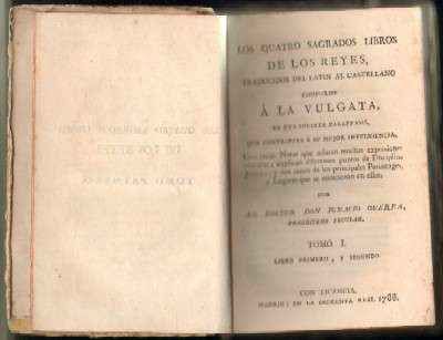 LOS QUATRO SAGRADOS LIBROS DE LOS REYES, TRADUCIDOS DEL LATIN AL CASTELLANO CONFORME A LA VULGATA