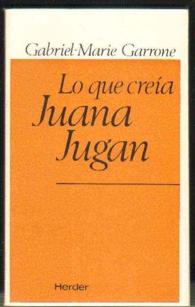 LO QUE CREIA JUANA JUGAN