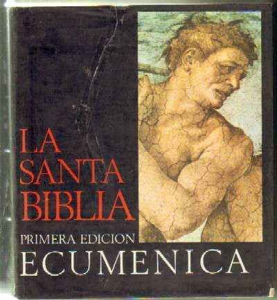 LA SANTA BIBLIA. PRIMERA EDICION ECUMENICA (3 TOMOS)
