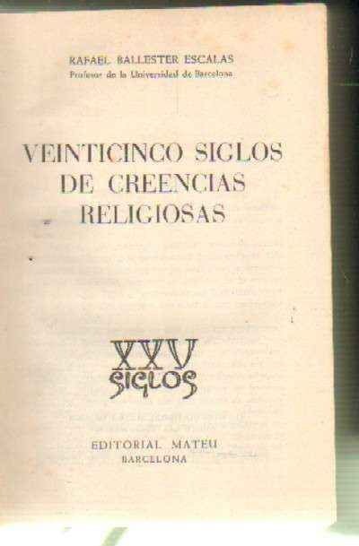 VEINTICINCO SIGLOS DE CREENCIAS RELIGIOSAS