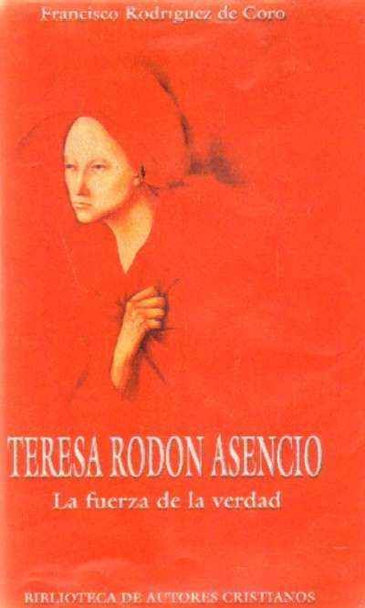 TERESA RONDON ASENCIO. LA FUERZA DE LA VERDAD