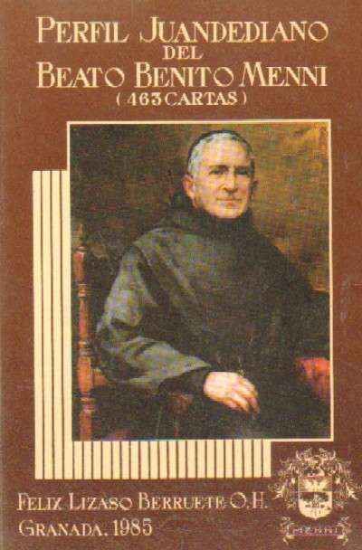 PERFIL JUANDEDIANO DEL BEATO BENITO MENNI (463 CARTAS)