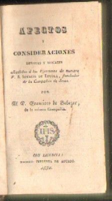 AFECTOS Y CONSIDERACIONES DEVOTAS Y EFICACES AÑADIDAS A LOS EJERCICIOS DE IGNACIO DE LOYOLA