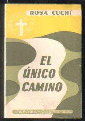 EL UNICO CAMINO.