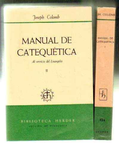 MANUAL DE CATEQUÉTICA. 2 TOMOS.