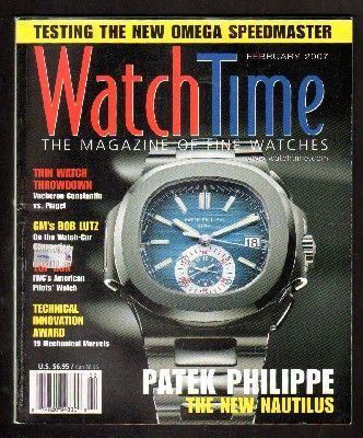 WATCH TIME. THE MAGAZINE OF FINE WATCHES. FEBRUARY 2007.
