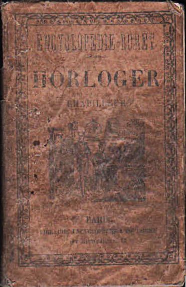 MANUALS RORET: NOUVEAU MANUEL COMPLET DE L'HORLOGER-RHABILLEUR