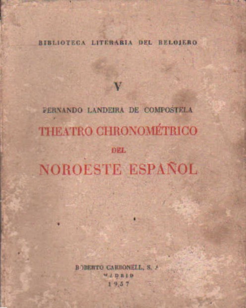 THEATRO CHRONOMÉTRICO DEL NOROESTE ESPAÑOL. VOL. V