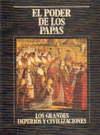EL PODER DE LOS PAPAS
