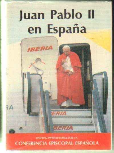 JUAN PABLO II EN ESPAÑA. TEXTO INTEGRO DE LOS DISCURSOS DEL PAPA