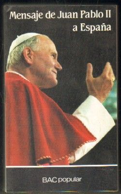 MENSAJE DE JUAN PABLO II A ESPAÑA