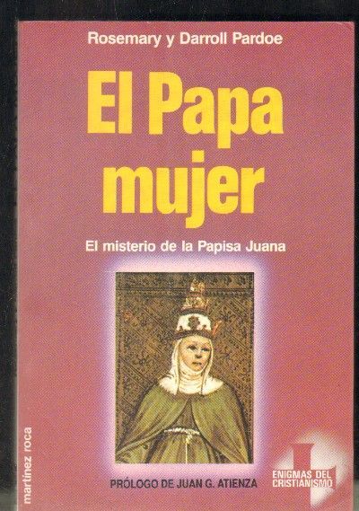 EL PAPA MUJER. EL MISTERIO DE LA PAPISA JUANA.