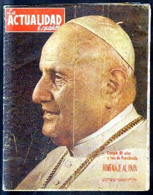 REVISTA LA ACTUALIDAD ESPAÑOLA. AÑO X - Nº 513 - NOVIEMBRE 1961. HOMENAJE AL PAPA.