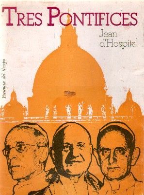TRES PONTIFICES. PRESENCIA DEL TIEMPO.