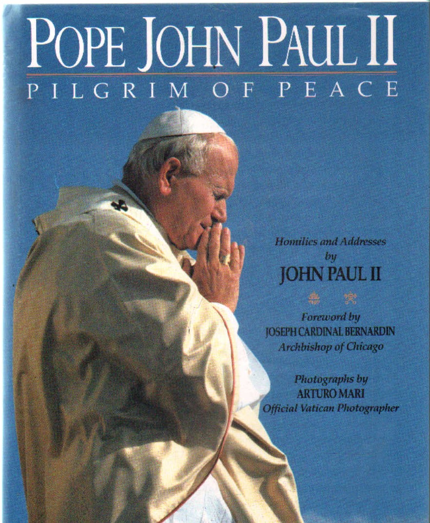 POPE JOHN PAUL II. PILGRIM OF PEACE