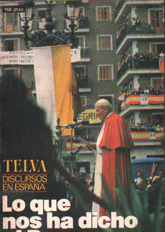 TELVA DISCURSOS EN ESPAÑA: LO QUE NOS HA DICHO EL PAPA