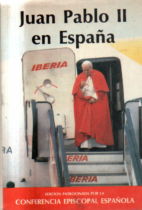 JUAN PABLO II EN ESPAÑA.