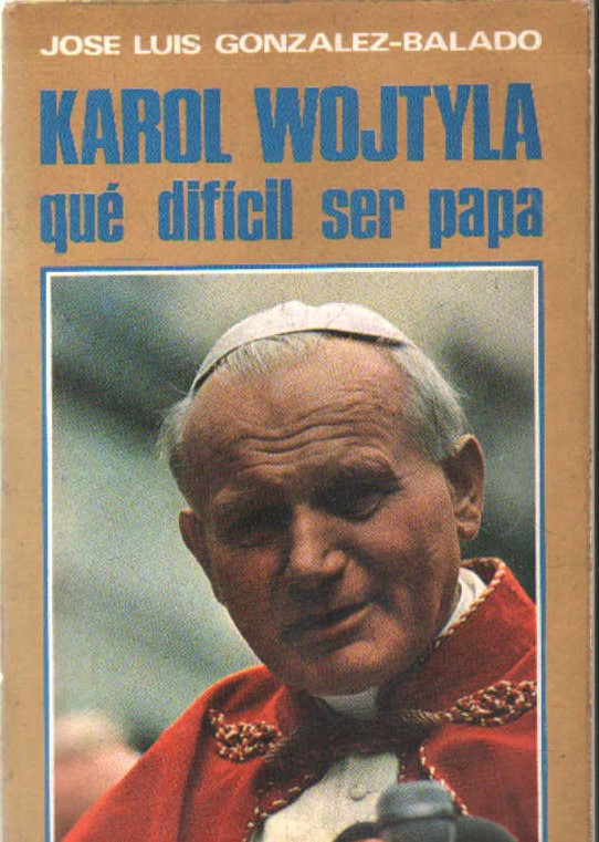 KAROL WOJTYLA QUÉ DIFICIL SER PAPA