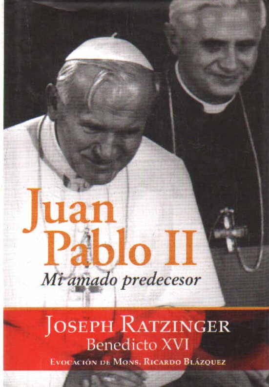 JUAN PABLO II MI AMADO PREDECESOR
