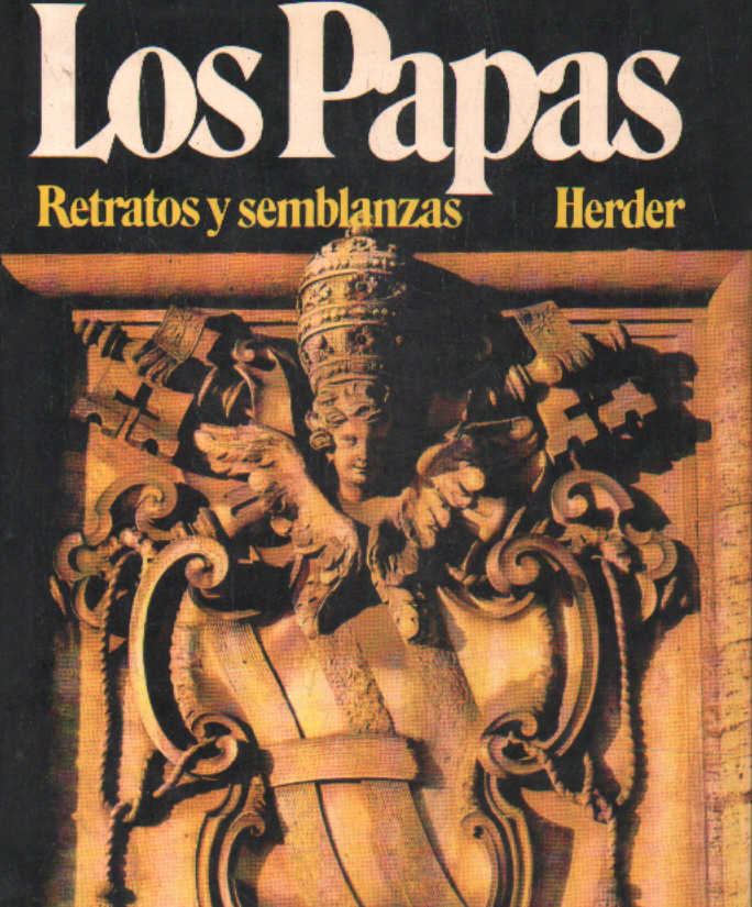 LOS PAPAS. RETRATOS Y SEMBLANZAS