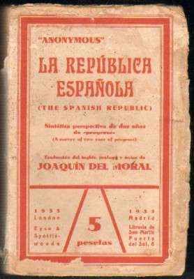 LA REPUBLICA ESPAÑOLA. SINTETICA PERSPECTIVA DE DOS AÑOS DE PROGRESO.