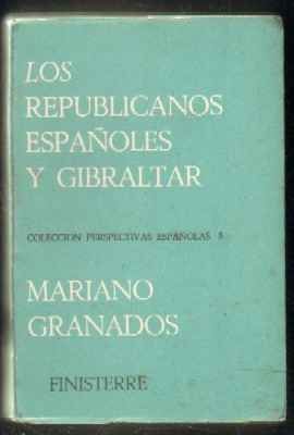 LOS REPUBLICANOS ESPAÑOLES Y GIBRALTAR