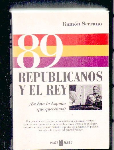 89 REPUBLICANOS Y EL REY.