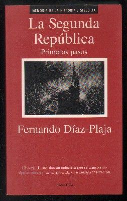 LA SEGUNDA REPUBLICA. PRIMEROS PASOS.