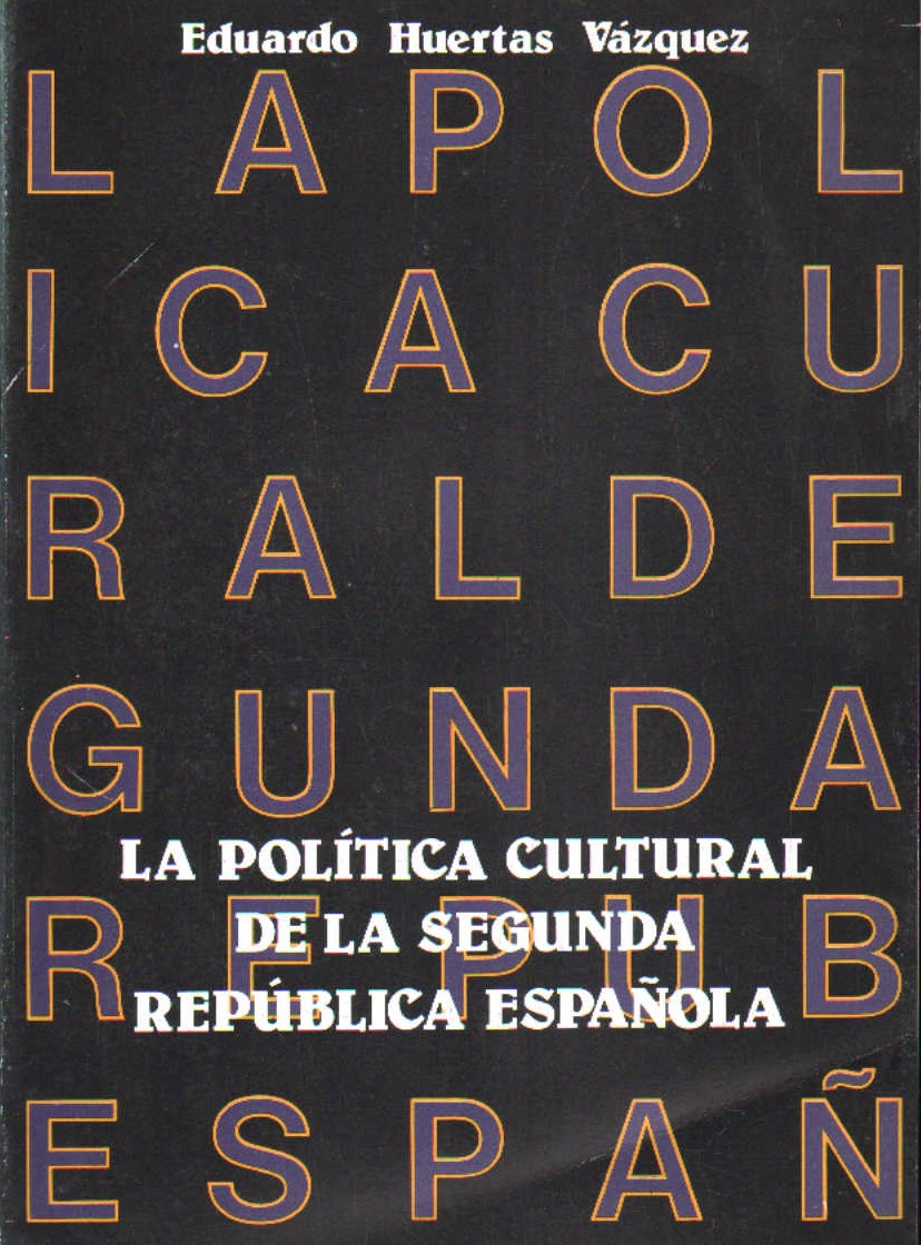 LA POLITICA CULTURAL DE LA SEGUNDA REPUBLICA ESPAÑOLA