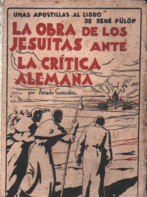 LA OBRA DE LOS JESUITAS ANTE LA CRÍTICA ALEMANA