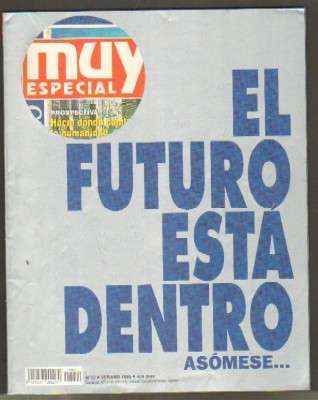 EL FUTURO ESTÁ DENTRO,ASÓMESE... REVISTA MUY ESPECIAL. Nº22, VERANO 1995