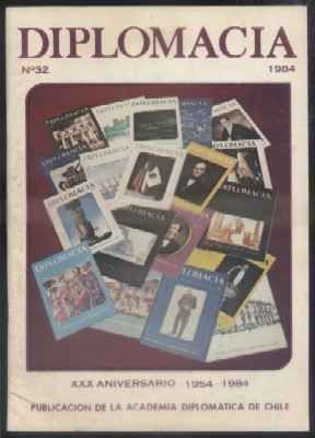 REVISTA DIPLOMACIA. Nº 32. 1984. PUBLICACION DE LA ACADEMIA DIPLOMATICA DE CHILE.