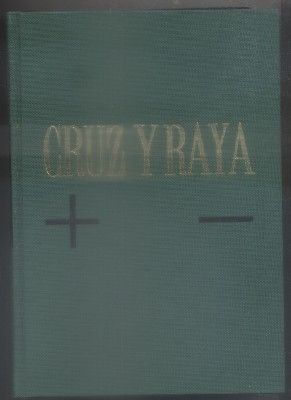CRUZ Y RAYA. REVISTA DE AFIRMACIÓN Y NEGACIÓN. TOMO XII. 34-36. ENERO-MARZO, 1936