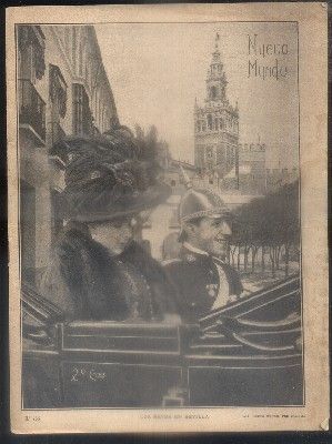 REVISTA MUNDO NUEVO Nº 735. AÑO XV. 1908. LOS REYES EN SEVILLA …