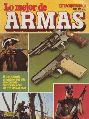 REVISTA MENSUAL ARMAS. Nº EXTRA MAYO 1985.