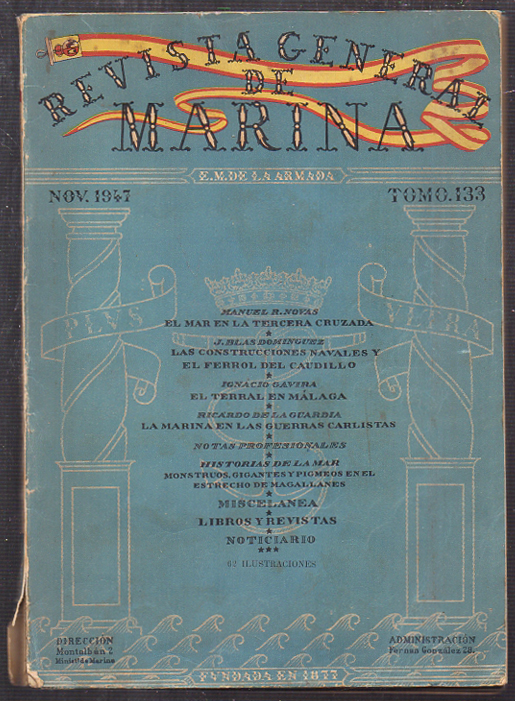 REVISTA GENERAL DE MARINA. E. M. DE LA ARMADA. NOV. 1947. TOMO 133.