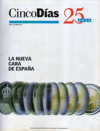 REVISTA CINCO DIAS - 25 AÑOS LA NUEVA CARA DE ESPAÑA