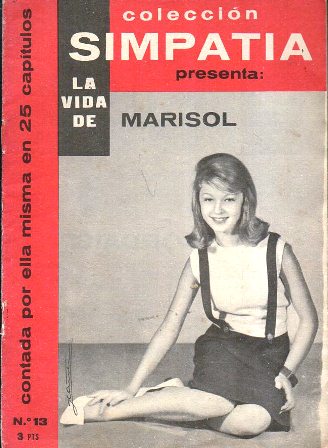 COLECCIÓN SIMPATIA PRESENTA LA VIDA DE MARISOL Nº 13