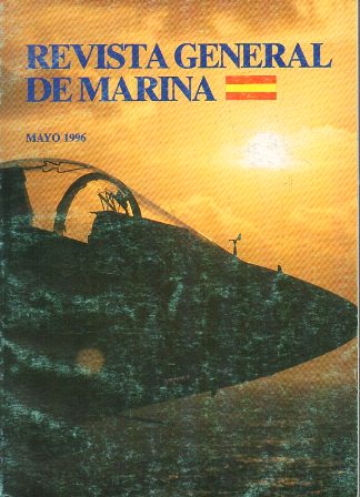 REVISTA GENERAL DE MARINA - MAYO 1996  TOMO 230