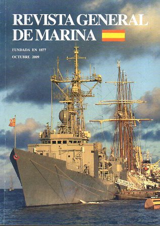 REVISTA GENERAL DE MARINA - OCTUBRE DE 2009 TOMO 258