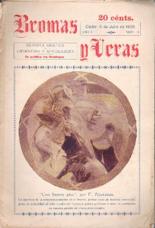 BROMAS Y VERAS - REVISTA GRAFICA DE LITERATURA Y ACTUALIDADES CADIZ 8 JULIO 1928 Nº 10