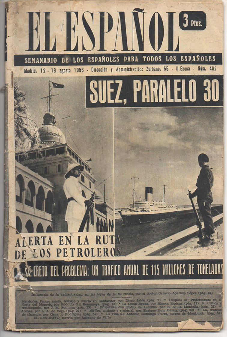 EL ESPAÑOL SEMANARIO DE LOS ESPAÑOLES Nº 402 AÑO 1956 SUEZ PARALELO 30