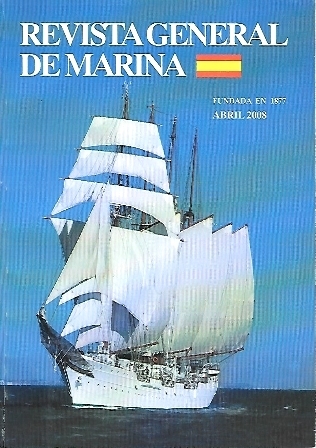 REVISTA GENERAL DE MARINA TOMO 254 (3)- AÑO 2008 ABRIL