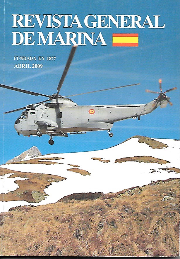 REVISTA GENERAL DE MARINA TOMO 256 (3)- AÑO 2009 ABRIL