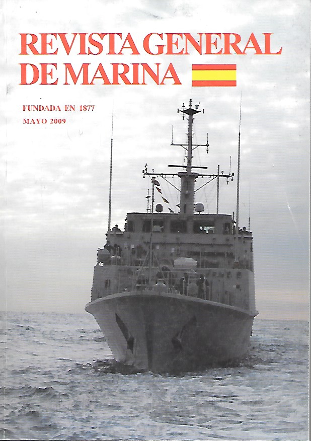 REVISTA GENERAL DE MARINA TOMO 256 (4)- AÑO 2009 MAYO