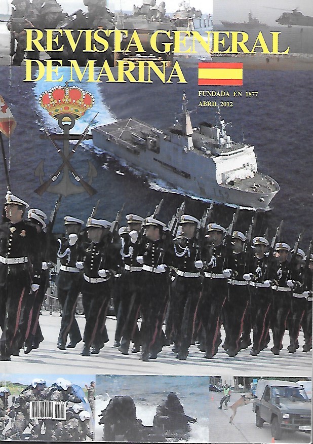 REVISTA GENERAL DE MARINA TOMO 262(3)- AÑO 2012 ABRIL